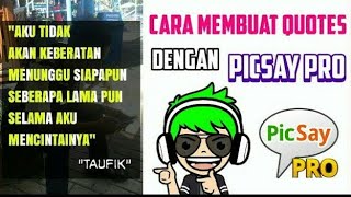 Cara Membuat Quotes Simple Hanya Dengan Picsay Pro