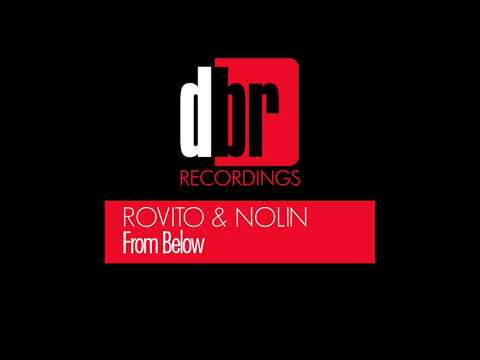 Rovito &amp; Nolin - From Below (Original Mix)