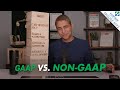 GAAP vs. NON-GAAP (Finance Explained)