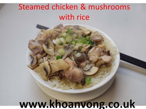 VIDEO : steamed chicken mushrooms and rice - steamedsteamedchicken&steamedsteamedchicken&mushroomswithsteamedsteamedchicken&steamedsteamedchicken&mushroomswithrice120gsteamedsteamedchicken&steamedsteamedchicken&mushroomswithsteamedsteamed ...