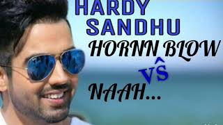 Hardy Sandhu 2 Songs...WHICH SONG IS BEST? BY GAANA MIXER.