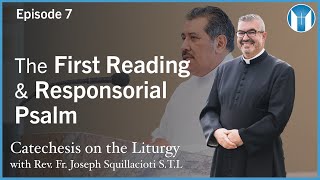 The First Reading and Responsorial Psalm - Episode 7 - Catechesis on the Liturgy
