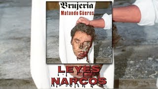 Watch Brujeria Leyes Narcos video