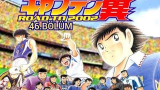 Kaptan Tsubasa Road To 2002 46.Bölüm Türkçe Dublaj Izle Full