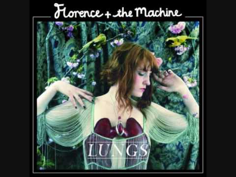 You've Got the Love- Florence and the Machine