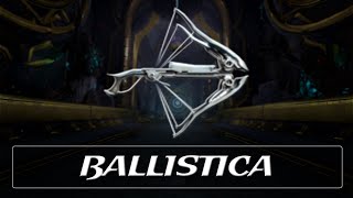 Warframe Weapon Encyclopedia - Ballistica 2021
