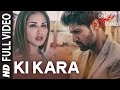 Ki Kara Full Video Song | ONE NIGHT STAND | Sunny Leone, Tanuj Virwani | T-Series