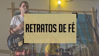 Retratos de Fé - Retratos de Fé
