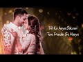 Dil Ko Aaya Sukoon (Lyrics) |Rahat Fateh Ali Khan |Sajid - Wajid |Sameer |Jacky B , Priya |Rangrezz