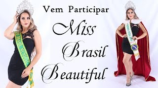 Vem participar 😍 (inscrições gratuitas - 6 a 60 anos) ♛ MISS BRASIL BEAUTIFUL 🇧🇷