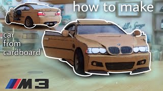 Kartondan Araba Yapımı How To Make Car From Cardboard Bmw M3 E46 Diy Handmade