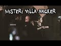 Villa Angker – DMS [Penelusuran]