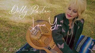 Watch Dolly Parton Lovin You video