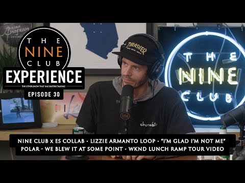 The Nine Club EXPERIENCE | Episode 30 - This Week In Skateboarding