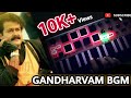 Gandharvam BGM Remix | Top BGMs of Mohanlal (Part-1)| Ashish Cherian |