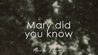 Mary did you know | Juldagsmorgon