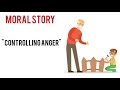 A Short Moral Story|Always Control Your Anger|English Short Story
