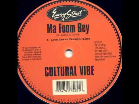 Cultural Vibe - Ma Foom Bey (Love Chant Version) (Easy Street Records)