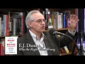 E.J. Dionne, "Why the Right Went Wrong"