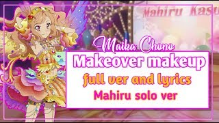 Romaji Lyrics Aikatsu Stars - Makeovermakeup- Mahiru Kasumi
