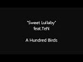 A Hundred Birds - Sweet Lullaby(feat.TeN)