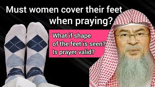 Must Women Cover Feet When Praying? If Shape Of Feet Is Seen With Socks, Prayer Valid? Imalhakeem