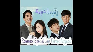 [Türkçe Altyazılı] Romance Special Law 3.  Bölüm