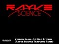 Yellow Claw - 21 Bad Bitches (Rayve Science Trapling Refix)