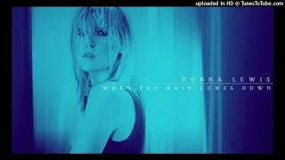 Watch Donna Lewis When The Rain Comes Down video