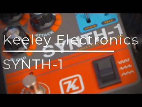 Keeley Electronics SYNTH-1 | My New Favourite Pedal!!!
