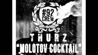 Watch Thurz Molotov Cocktail video