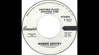 Watch Bobbie Gentry Another Place Another Time video