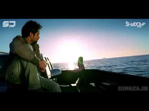 Emraan Hashmi Mashup DJ Shadow Dubai DJmaza in