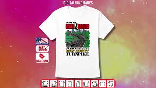 I Got My Gaba Gooled On The Side Of The New Jersey Turnpike Shirt