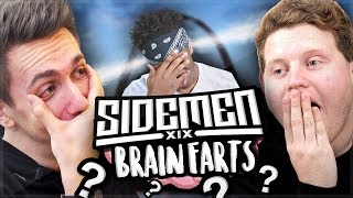 SIDEMEN BRAIN FARTS!