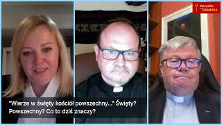 ks.Wierzbicki, Niedałtowski - Wierzę w święty kościół powszechny...Święty, powszechny, co to znaczy?