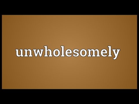 Header of unwholesomely