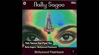 Watch Bally Sagoo Yeh Sama Hai Pyar Ka video