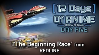 12 Days Of Anime: The Beginning Race - REDLINE | Day 5