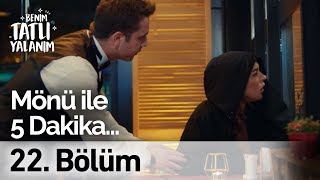 Mönü İle 5 Dakika... | Benim Tatlı Yalanım 22. Bölüm