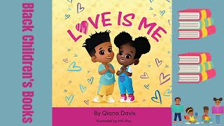 Black Children's Books (Read Aloud) Love is Me by Qiana Davis