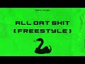 D4R x 7Kush - All Dat Shit (Freestyle)