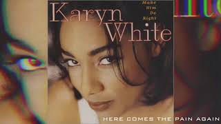 Watch Karyn White Here Comes The Pain Again video