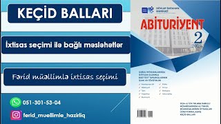 Keçid Balları 2025 Keçid Balları Bütün Qruplar İxtisas Seçimi Ilə Bağlı Məsləhətlər