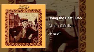 Watch Gilbert OSullivan Doing The Best I Can video