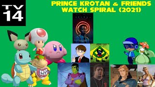Kcpa Movie Prince Krotan & Friends Watch Spiral 2021
