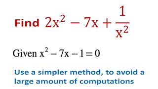 Evaluate An Algebraic Expression In Variable X, Which Satisfies A Quadratic Equation.