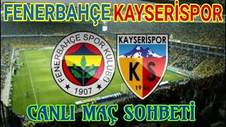 Fenerbahçe 2-0 Kayseri̇spor Türki̇ye Süperli̇gi̇ Canli Maç Sohbeti̇ Gi̇resunspor 0-1 Konyaspor Maç Di̇nle