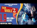 Bam Bhole 2 || Viruss || ACME MUZIC || New Songs 2018