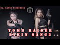 TOMB RAIDER || RATRI PUTRI HOT BANGET